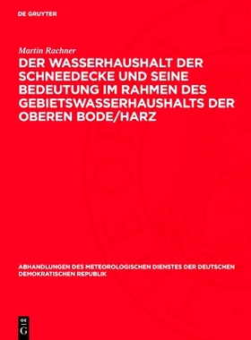 预订 Der Wasserhaushalt der Schneedecke und seine Bedeutung im Rahmen des Gebietswasserhaushalts der Oberen Bode/Harz: 9