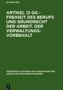 【预订】Artikel 12 GG - Freiheit des Berufs und Grundrecht der Arbeit. Der V 9783110104608