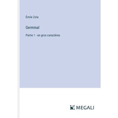 预订 Germinal: Partie 1 - en gros caractères: 9783387044867