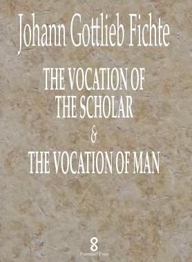 预订 The Vocation of the Scholar & the Vocation of Man