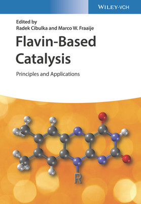 【预订】Flavin-Based Catalysis - Principles And Applications 9783527348343