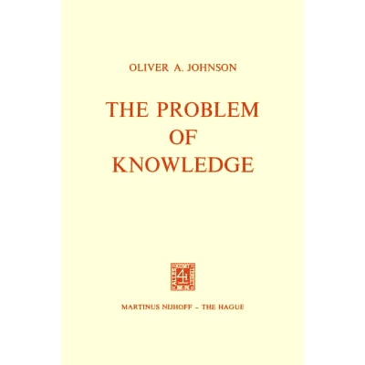 预订 The Problem of Knowledge: Prolegomena to an Epistemology: 9789024716968