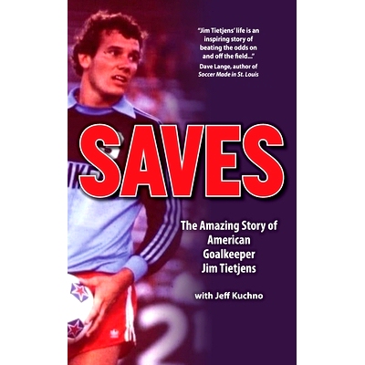 预订 Saves: The Amazing Story of American Goalkeeper Jim Tietjens