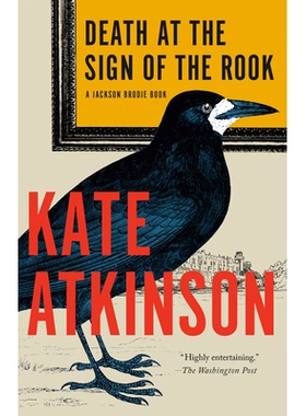 预订 Death at the Sign of the Rook: A Jackson Brodie Book 车之征的*: 9780593466339