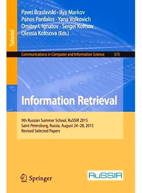 预订 Information Retrieval: 9th Russian Summer School, RuSSIR 2015, Saint Petersburg, Russia, August 24-28, 2015, Revise