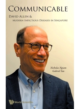 预订 Communicable: David Allen And Modern Infectious Diseases In Singapore 传染病：大卫·艾伦与新加坡的现代传染病: 97898