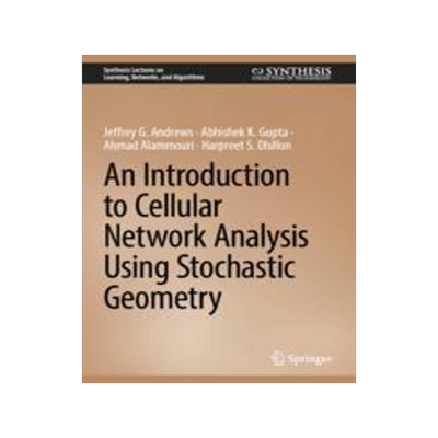 [预订]An Introduction to Cellular Network Analysis Using Stochastic Geometry 9783031297427