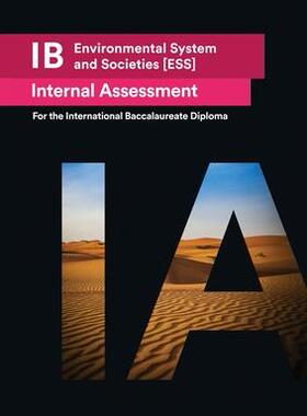 [预订]IB Environmental Systems and Societies [ESS] Internal Assessment: The Definitive IA Guide for the In 9781999611545