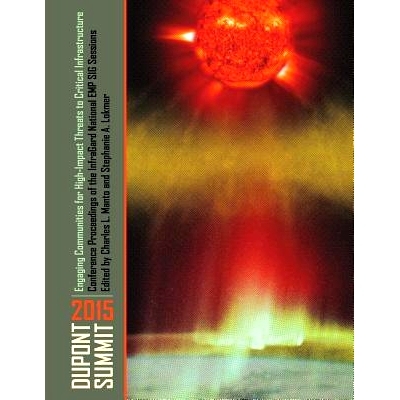 预订 Engaging Communities for High-Impact Threats to Critical Infrastructure: Dupont Summit 2015 Conference Proceedings