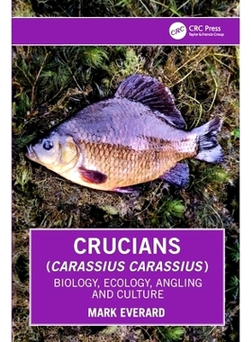 预订 Crucians (Carassius carassius): Biology, Ecology, Angling and Culture 欧洲鲫鱼（黑鲫）：生物学、生态学、钓鱼与文化: