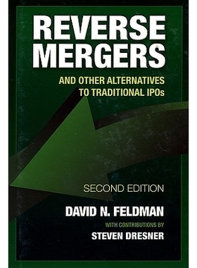 预订 Reverse Mergers: and Other Alternatives to Traditional Ipos, Second Edition 反向收购：反传统交易选择: 9781576603406