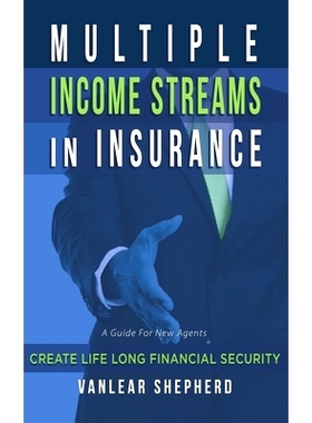 预订 Multiple Income Streams in Insurance: Create Life Long Financial Security: 9781077872011