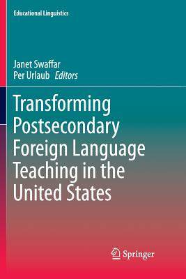 【预订】Transforming Postsecondary Foreign Language Teaching in the United States