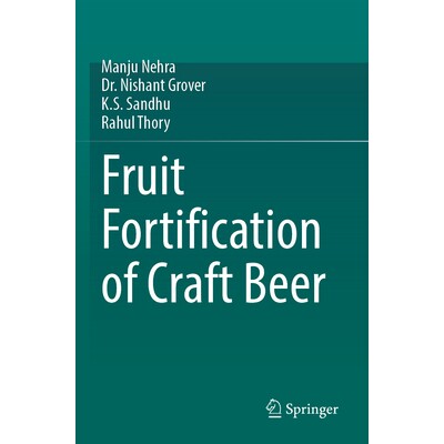 预订 Fruit Fortification of Craft Beer 精酿啤酒的水果强化 9783031601774