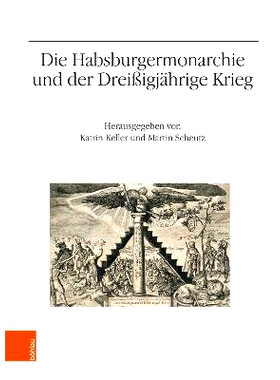 预订 Die Habsburgermonarchie und der Dreißigjährige Krieg 哈布斯堡君主制与三十年战争: 9783205209515