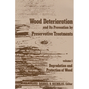 预订 Wood Deterioration and Its Prevention by Preservative Treatments: 9780815622857