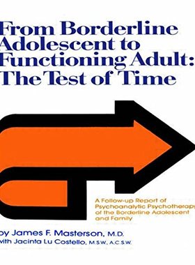【预订】From Borderline Adolescent to Functioning Adult