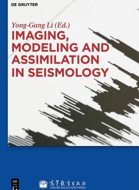[预订]Imaging, Modeling and Assimilation in Seismology 9783110259025
