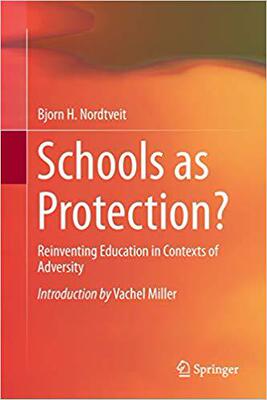 【预售】Schools as Protection?: Reinventing Education in Contexts of Adversity