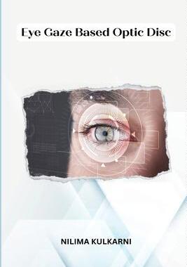 [预订]Eye Gaze Based Optic Dis 9783930901623