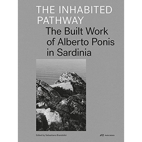 The Built Work of Alberto Ponis in Sardi