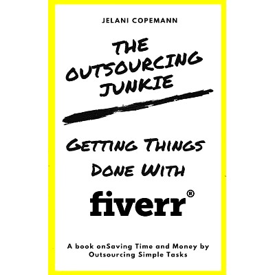 预订 The Outsourcing Junkie: Getting Things Done with Fiverr: 9781981176427