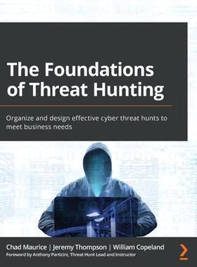 [预订]The Foundations of Threat Hunting 9781803242996