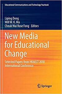【预售】New Media for Educational Change: Selected Papers from Hkaect 2018 International Conference