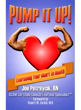 预订 Pump It Up!: Exercising Your Heart to Health: 9780989408066