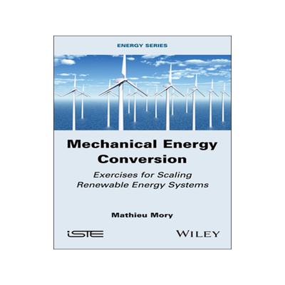 预订 Mechanical Energy Conversion: Exercises for Scaling Renewable Energy Systems
