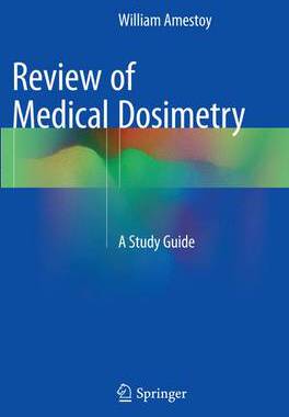 【预订】Review of Medical Dosimetry