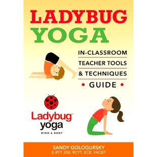 预订 Ladybug Yoga In-Classroom Teacher Tools & Techniques Guide: 9780692982419