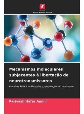 预订 Mecanismos moleculares subjacentes à libertação de neurotransmissores: Proteínas SNARE,  -Sinucleína e perturb