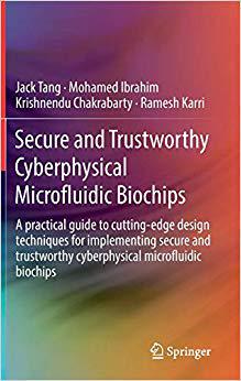 【预售】Secure and Trustworthy Cyberphysical Microfluidic Biochips