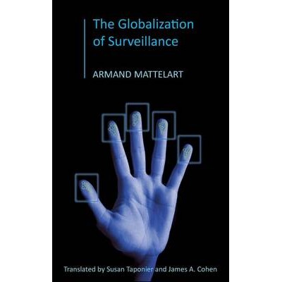 预订 The Globalization of Surveillance 监管的全球化: 9780745645100