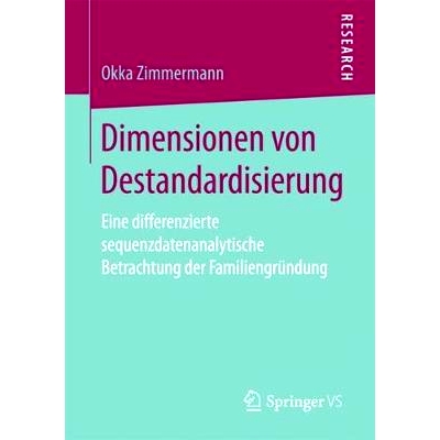 预订 Dimensionen von Destandardisierung: Eine differenzierte sequenzdatenanalytische Betrachtung der Familiengründung: