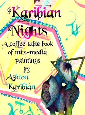 预订 Karibian Nights: A coffee table book of mixed-media paintings: 9798866793976