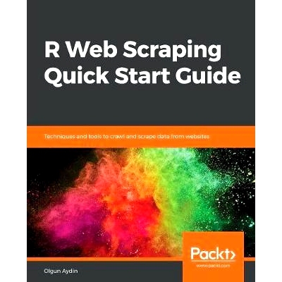 预订 R Web Scraping Quick Start Guide R 网页数据抽取快速入门指南: 9781789138733