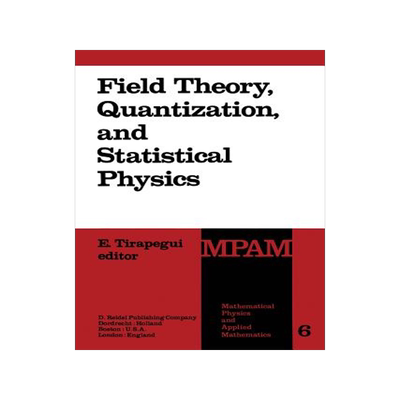 预订 Field Theory, Quantization and Statistical Physics