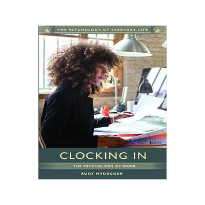 预订 Clocking In: The Psychology of Work