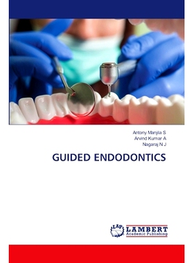 预订 Guided Endodontics 引导牙髓学: 9786208116422