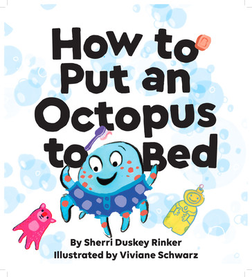 【预订】How to Put an Octopus to Bed