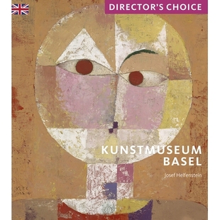 Director’s Basel Choice 巴塞尔艺术博物馆：导演 9781785513084 预订 选择 Kunstmuseum