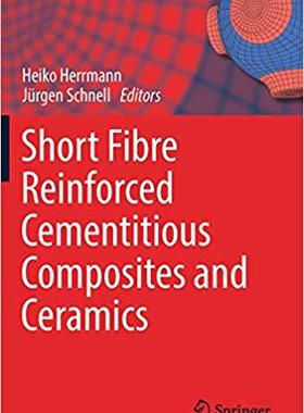 【预售】Short Fibre Reinforced Cementitious Composites and Ceramics