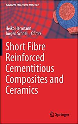 【预售】Short Fibre Reinforced Cementitious Composites and Ceramics