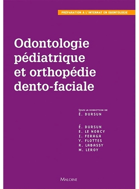 预订 Orthopédie dento-faciale et odontologie pédiatrique 牙面整形外科和儿科牙科: 9782224036379
