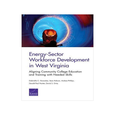 [预订]Energy-Sector Workforce Development in West Virginia: Aligning Community College Education and Train 9780833090867