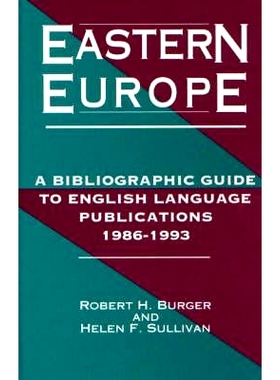 预订 Eastern Europe, 1986-1993: A Bibliographic Guide to English Language Publications, 19861993: 9781563080470
