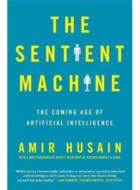 预订 The Sentient Machine: The Coming Age of Artificial Intelligence: 9781501144684