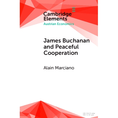 预订 James Buchanan and Peaceful Cooperation: From Public Finance to a Theory of Collective Action 詹姆斯·布坎南与和平